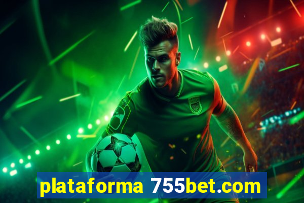 plataforma 755bet.com